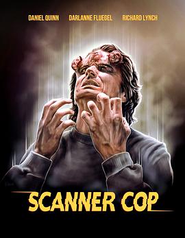 每日吃瓜爆料《超能特警 Scanner Cop》免费在线观看