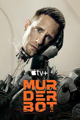 每日吃瓜爆料《杀戮人机 Murderbot》免费在线观看