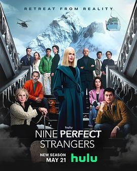 每日吃瓜《九个完美陌生人 第二季 Nine Perfect Strangers Season 2》免费在线观看
