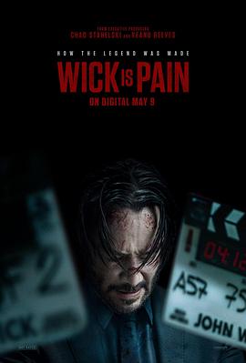 每日吃瓜爆料《疾速剧痛 Wick Is Pain》免费在线观看